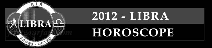2012 Libra Horoscope