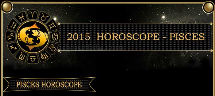 2015 pisces horoscope pisces 2015 horoscope find your fate 2015 pisces horoscope pisces 2015 horoscope find your fate