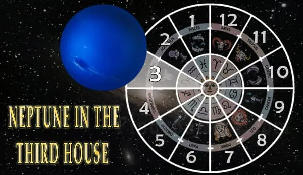 Neptune 3rd house