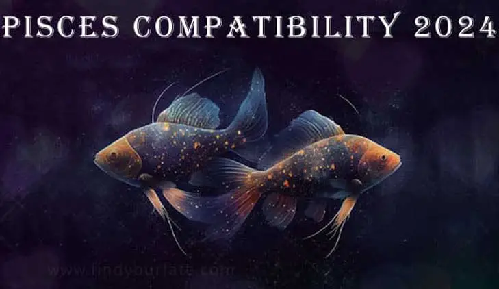 piscescompatibility2024