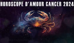 Thumbnail Image for Horoscope Amour Cancer 2024