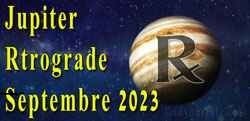 Thumbnail Image for Jupiter retrograde - septembre 2023 - Reconsiderez vos espoirs et vos reves.