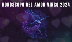 Thumbnail Image for Horoscopo del Amor Virgo 2024