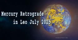 Thumbnail Image for In July 2025 Mercury Goes Retrograde In Leo