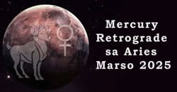 Thumbnail Image for Noong Marso 2025, nag-retrograde ang Mercury sa Aries