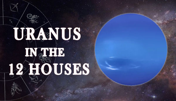 Thumbnail Image for 天王星在十二宫 (12栋房子)