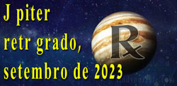 Thumbnail Image for Jupiter Retrogrado - Setembro de 2023 - Reconsidere suas esperancas e sonhos.
