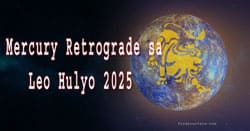 Thumbnail Image for Noong Hulyo 2025 Nag retrograde ang Mercury Sa Leo