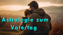 Thumbnail Image for Vatertag - Väterliche Beziehung in der Astrologie