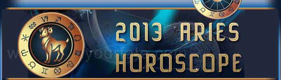  2013 Aries Horoscope