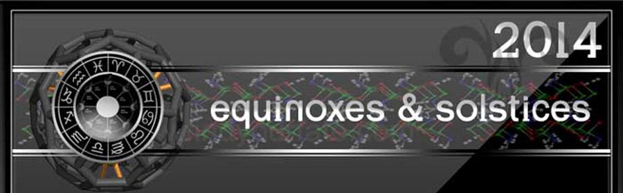 2014 Equinoxes and Solstices