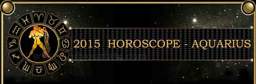  2015 Aquarius Horoscope