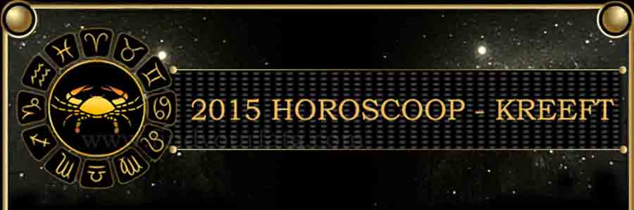  Kreeft 2015 Horoscoop