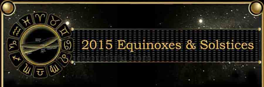 2015 Equinoxes and Solstices