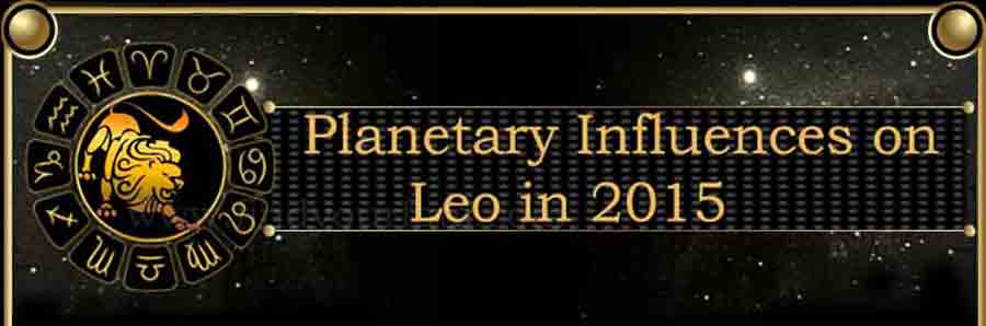 2015 Leo planetary influences