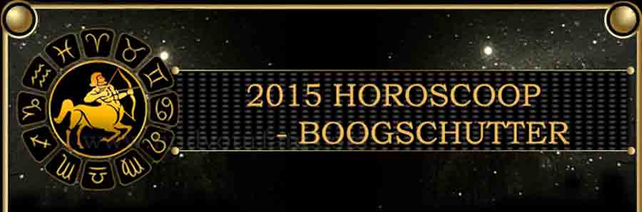  Boogschutter 2015 Horoscoop