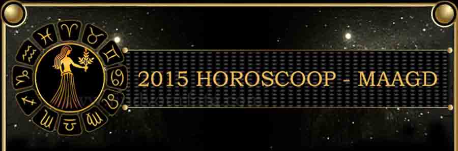  Maagd 2015 Horoscoop