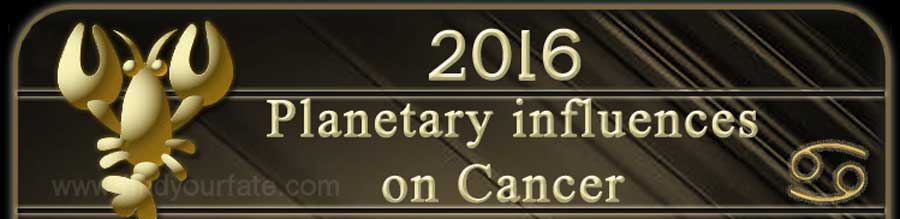  2016 Cancer planetary influences