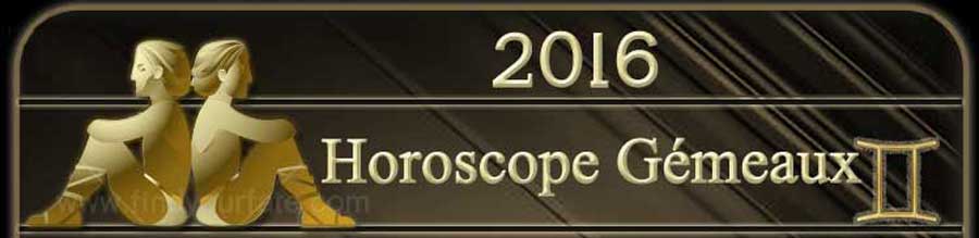  2016 Horoscope des Gémeaux