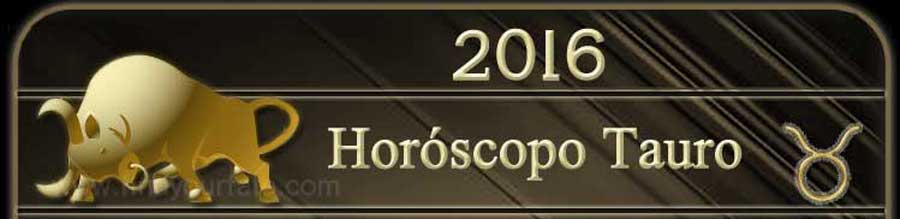 2016 Horóscopo Tauro