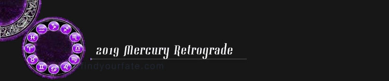  2019 Mercury Retrograde