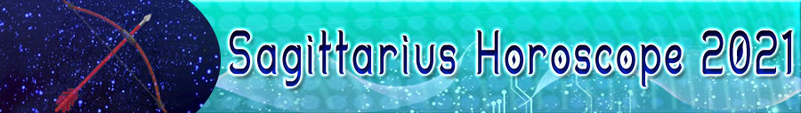  2021 Sagittarius Horoscope
