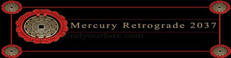 2037 Mercury Retrograde