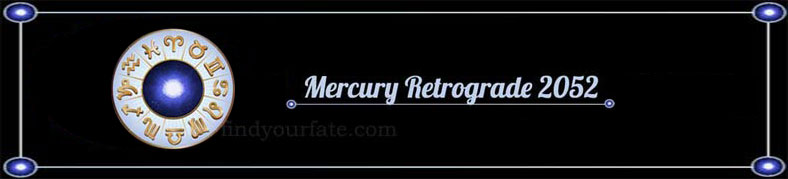 2052 Mercury Retrograde