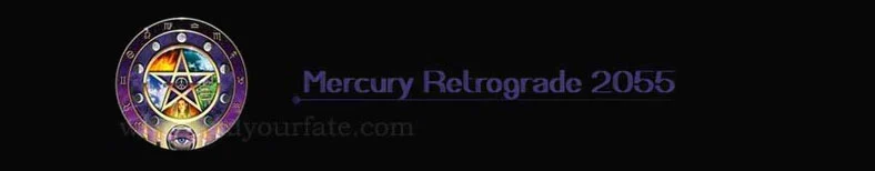 2055 Mercury Retrograde