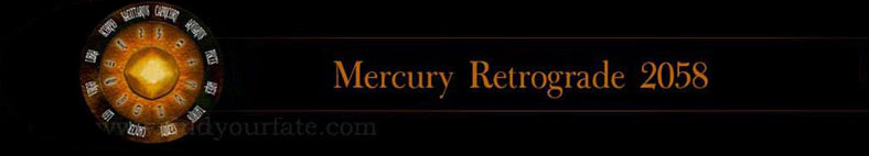 2058 Mercury Retrograde
