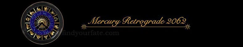2062 Mercury Retrograde