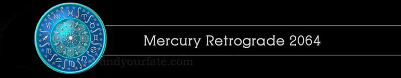 2064 Mercury Retrograde