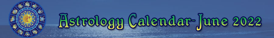 2022 Astrology Calendar - June