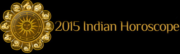  2015 Indian Horoscopes