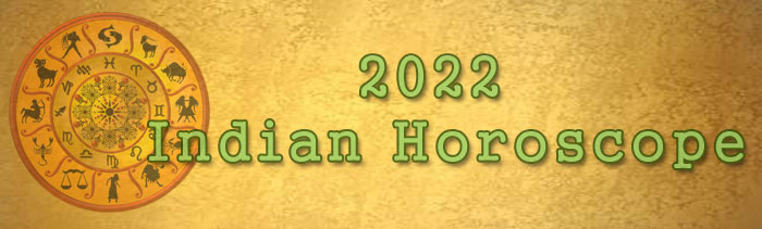  2022 Indian Horoscopes