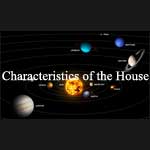 Characteristics of House
