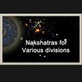 Nakshatras for various divisions